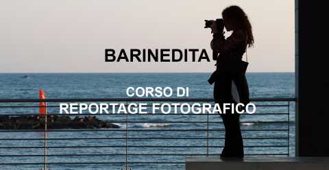 Barinedita, corso di reportage fotografico: per raccontare un'esperienza con le immagini